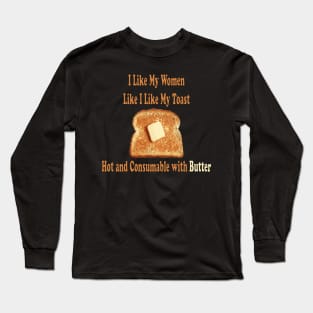 consumable with butter Long Sleeve T-Shirt